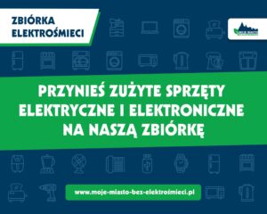 Plakat przynieś zużyte sprzęty